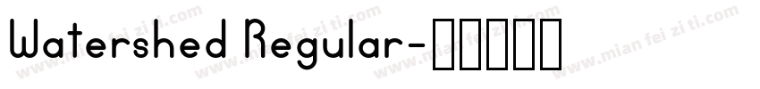 Watershed Regular字体转换